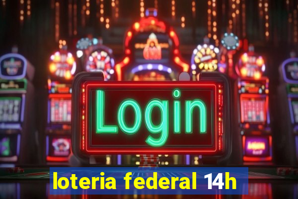 loteria federal 14h